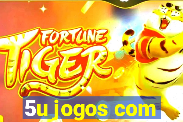 5u jogos com